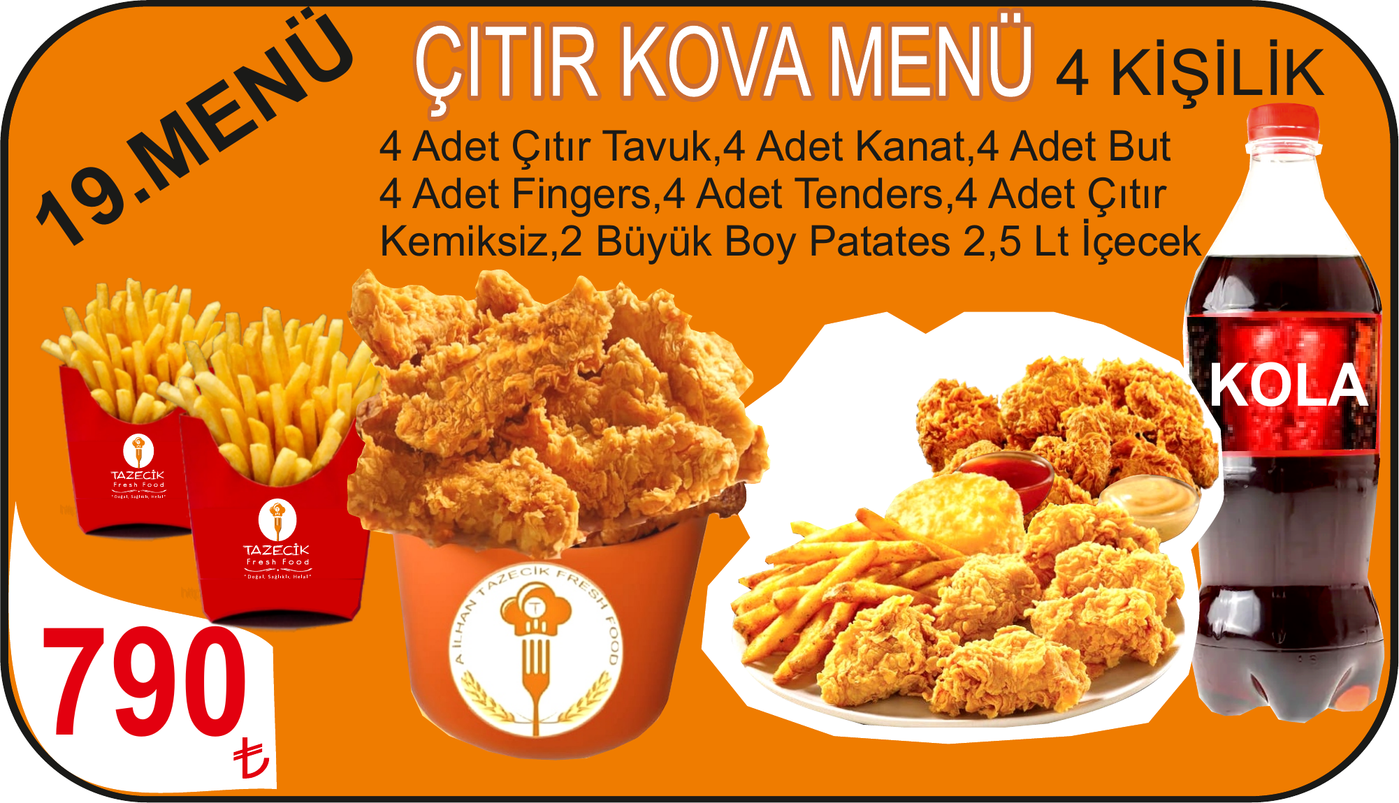 ÇITIR KOVA MENÜ ( 4 KİŞİLİK)